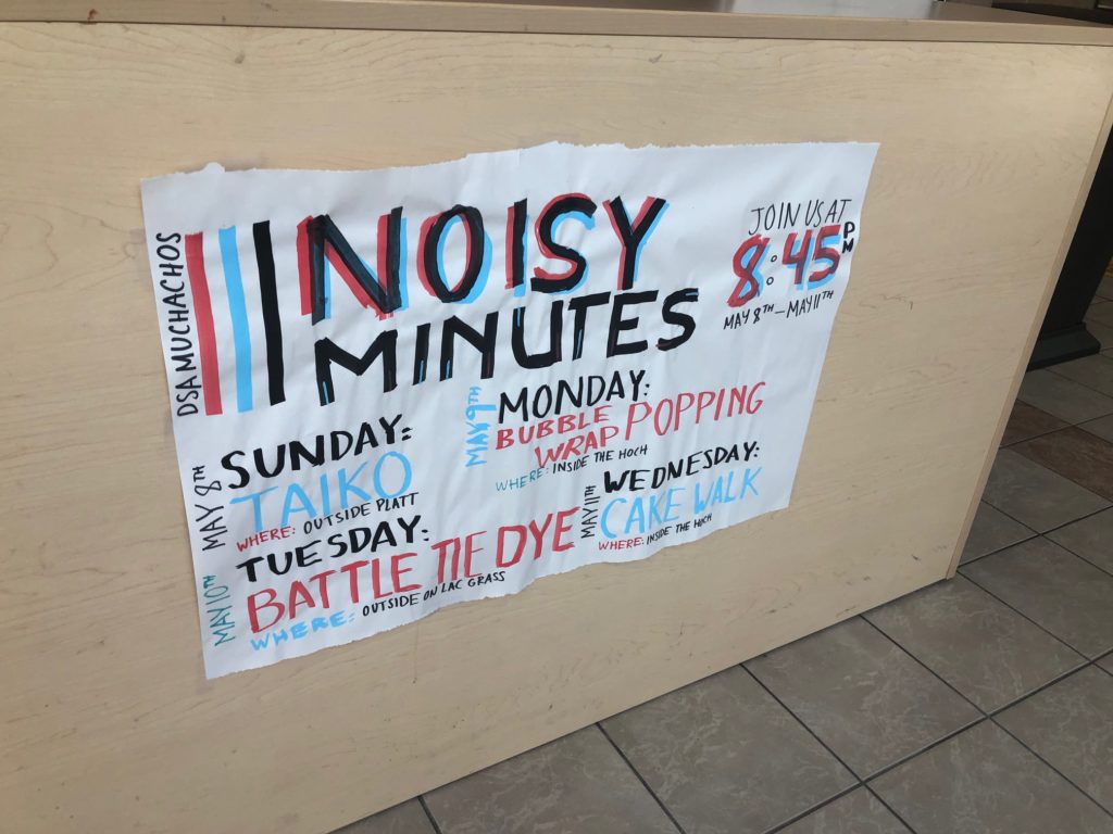 Noisy minutes Sunday: Taiko, Tuesday: Battle Tie Dye, Monday: bubble wrap popping, Wednesday: cakewalk