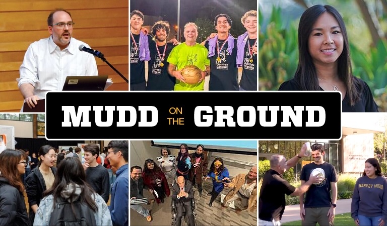 Montage of campus life overlaid with the text Mudd on the Ground